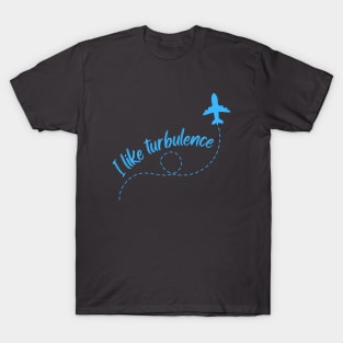 I love Turbulence T-Shirt